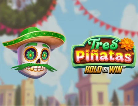 Tres Pinatas Hold & Win